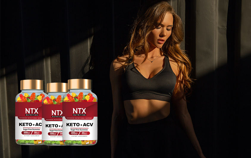 NTX Nutrition Keto ACV Gummies Reviews